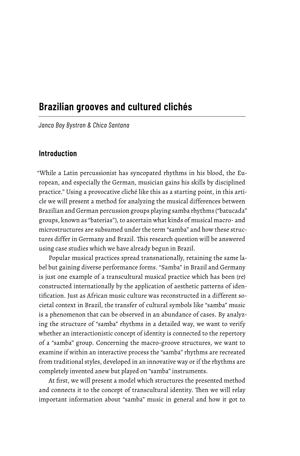 Brazilian Grooves and Cultured Clichés