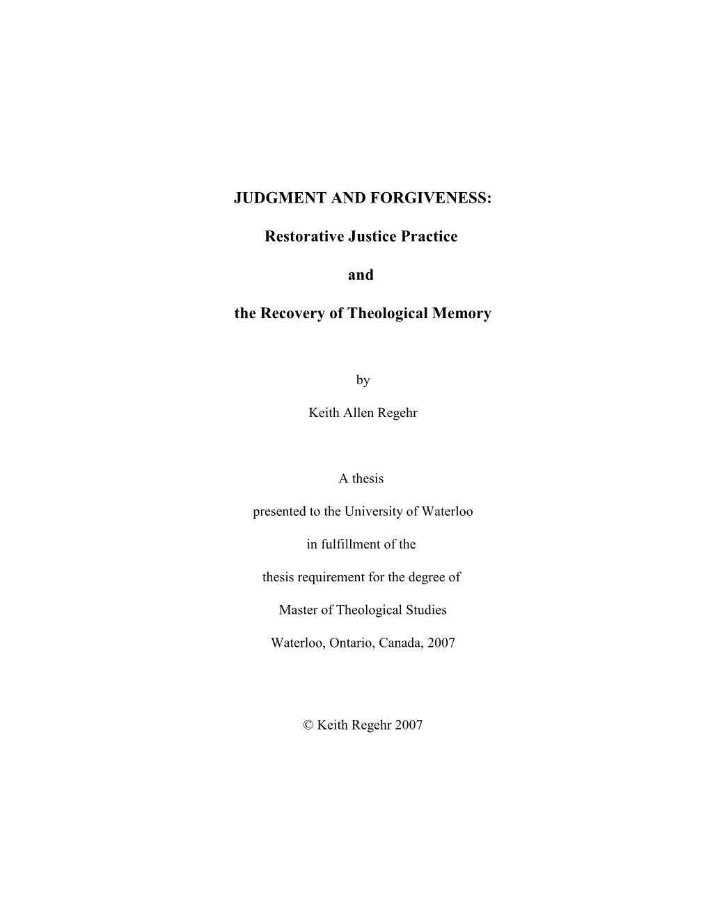 JUDGMENT and FORGIVENESS: Restorative Justice Practice and the Recovery of Theological Memory
