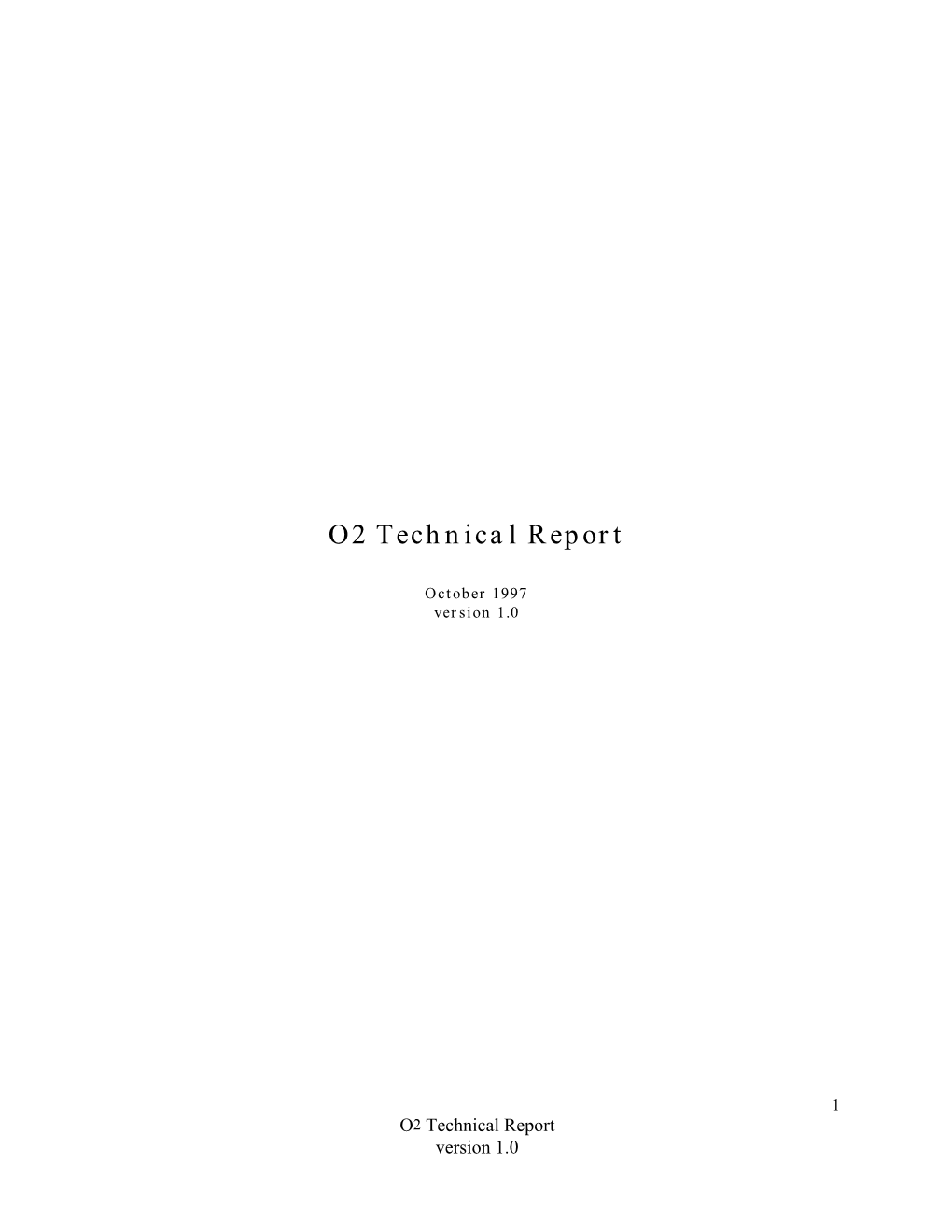 O2 Technical Report