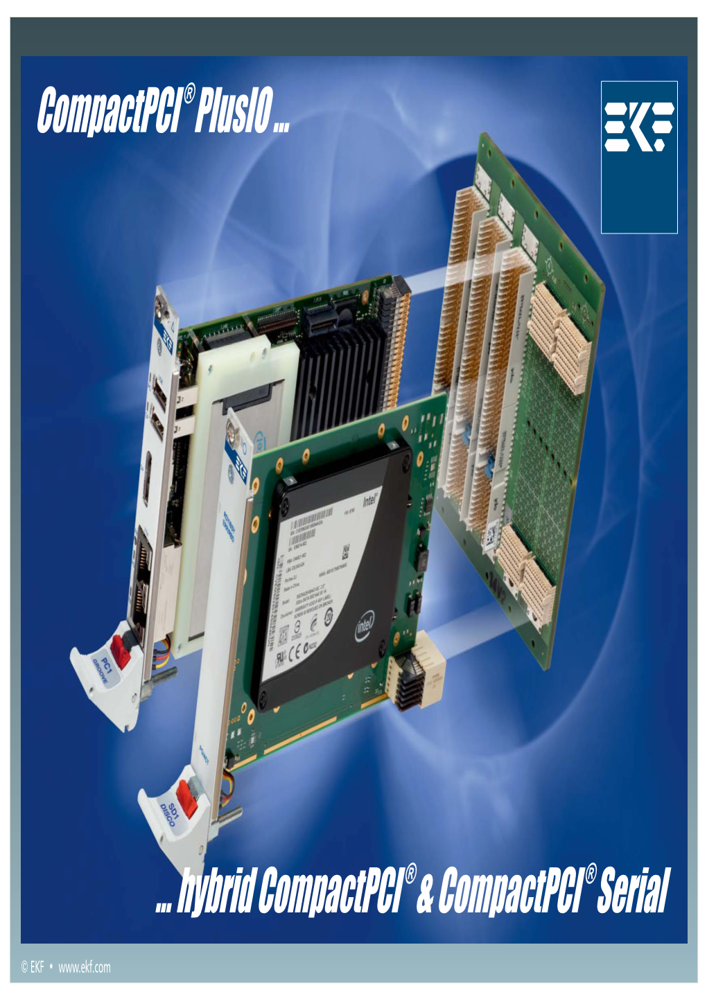 Compactpci Plusio ...Hybrid Compactpci & Compactpci Serial