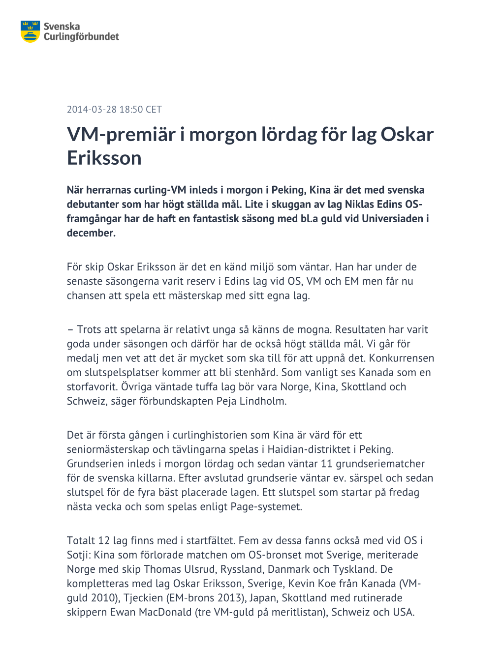 VM-Premiär I Morgon Lördag För Lag Oskar Eriksson