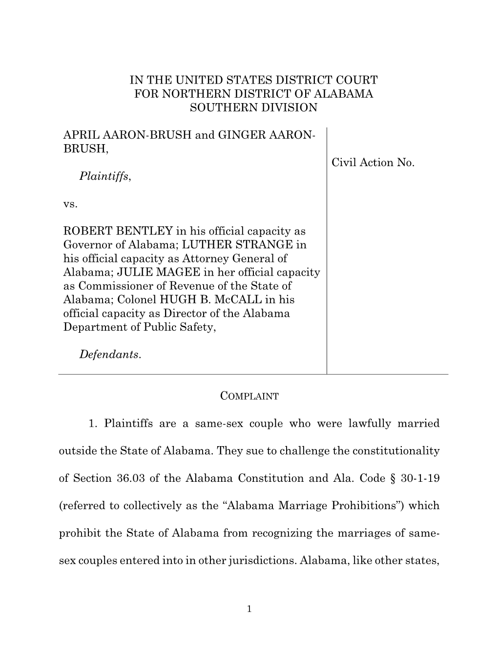 IN the UNITED STATES DISTRICT COURT for NORTHERN DISTRICT of ALABAMA SOUTHERN DIVISION APRIL AARON-BRUSH and GINGER AARON- BRUS