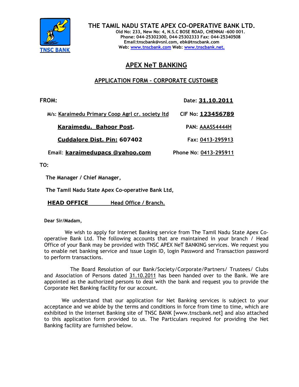 THE TAMIL NADU STATE APEX CO-OPERATIVE BANK LTD. Old No: 233, New No: 4, N.S.C BOSE ROAD, CHENNAI -600 001
