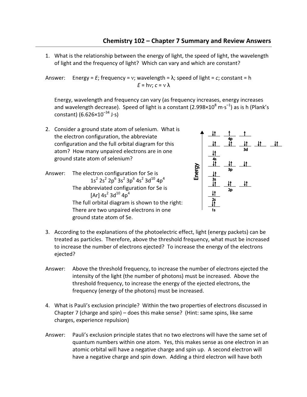 Chemistry 102 – Chapter 7 Summary and Review Answers