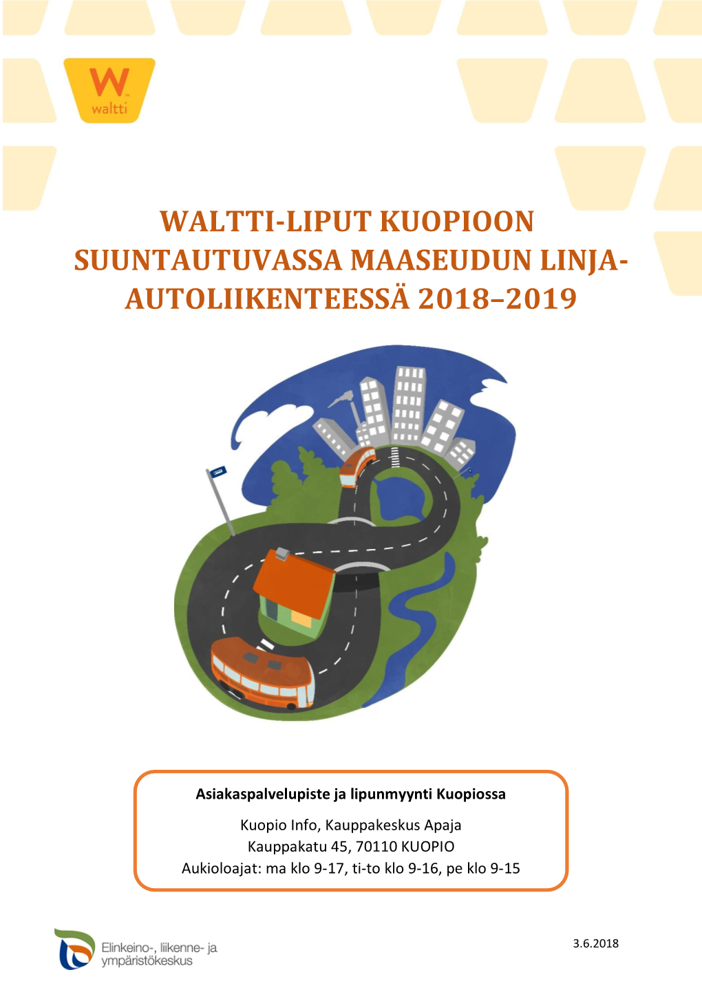 Waltti-Liput Kuopioon Suuntautuvassa Maaseudun Linja- Autoliikenteessä 2018–2019