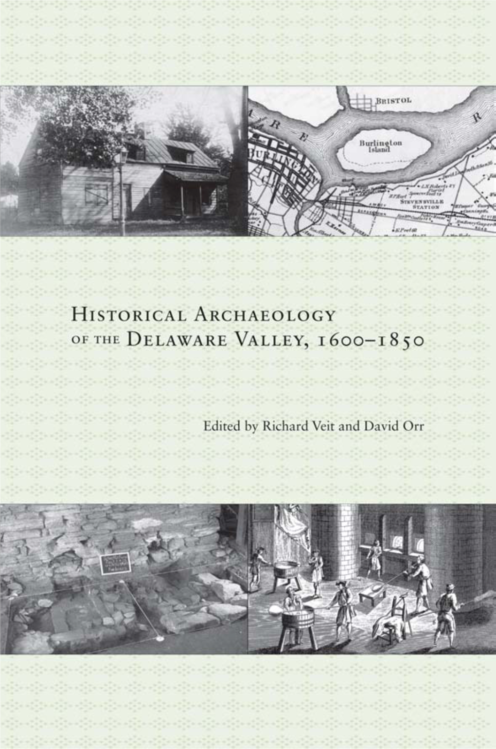 Historical Archaeology of the Delaware Valley, 1600-1850