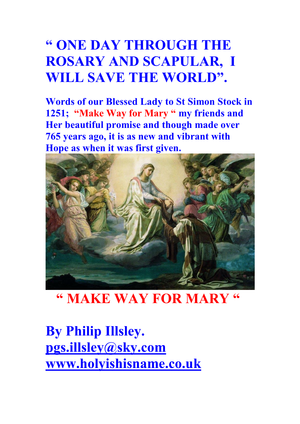 “ One Day Through the Rosary and Scapular, I Will Save the World”