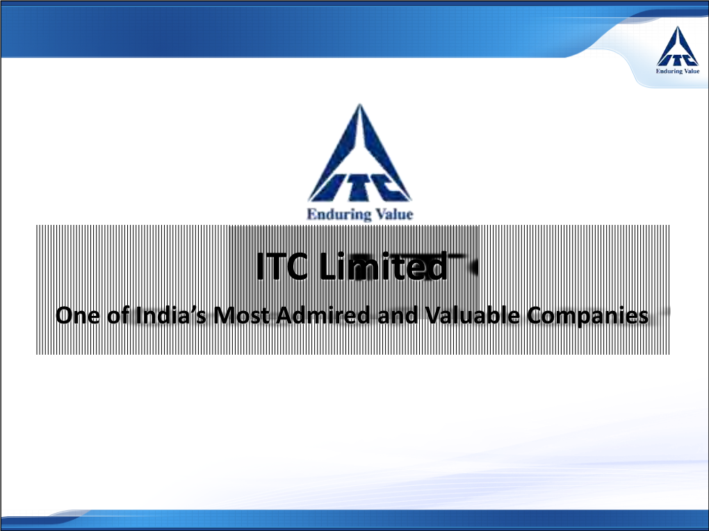 ITC Limited One of India’S Most Admired and Valuable Companies ITC Performance Track Record