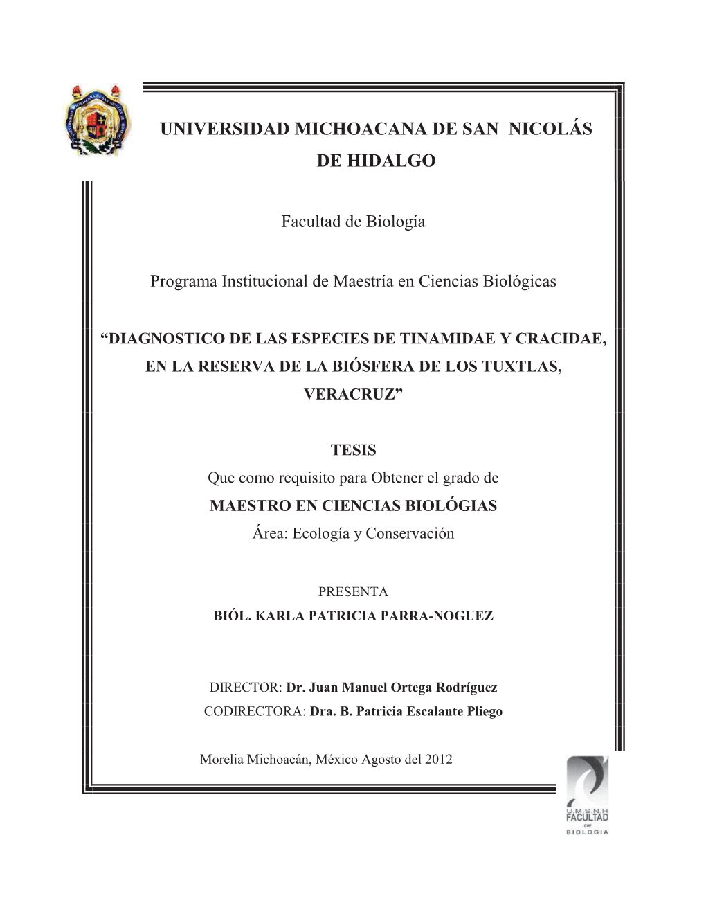 Diagnóstico De Las Especies De Tinamidae Y Cracidae, En La Reserva De La Biósfera De Los Tuxtlas, Veracruz