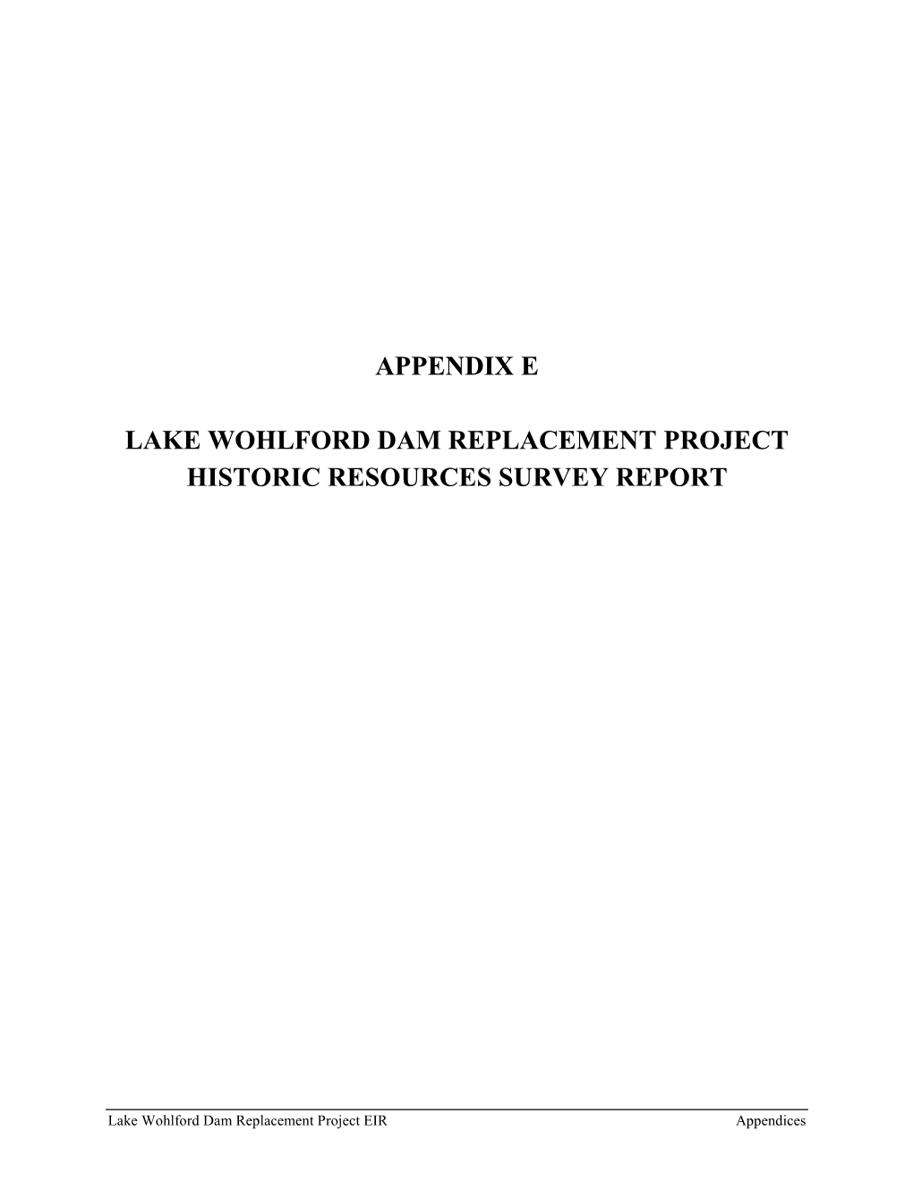 Appendix E Lake Wohlford Dam Replacement Project Historic