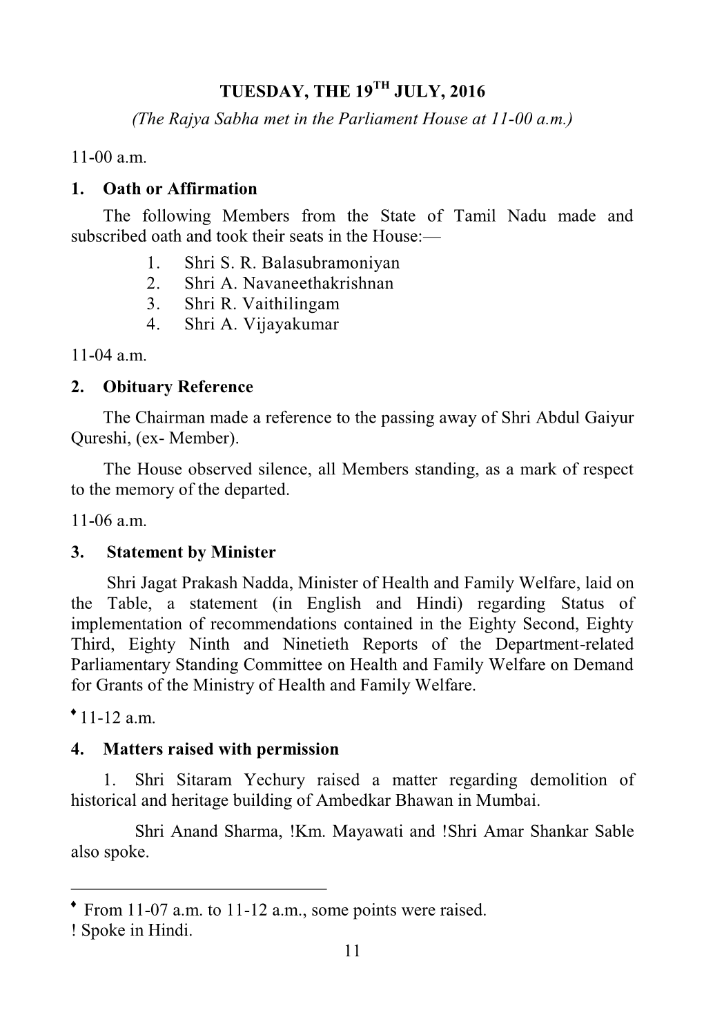 The Rajya Sabha Met in the Parliament House at 11-00 Am