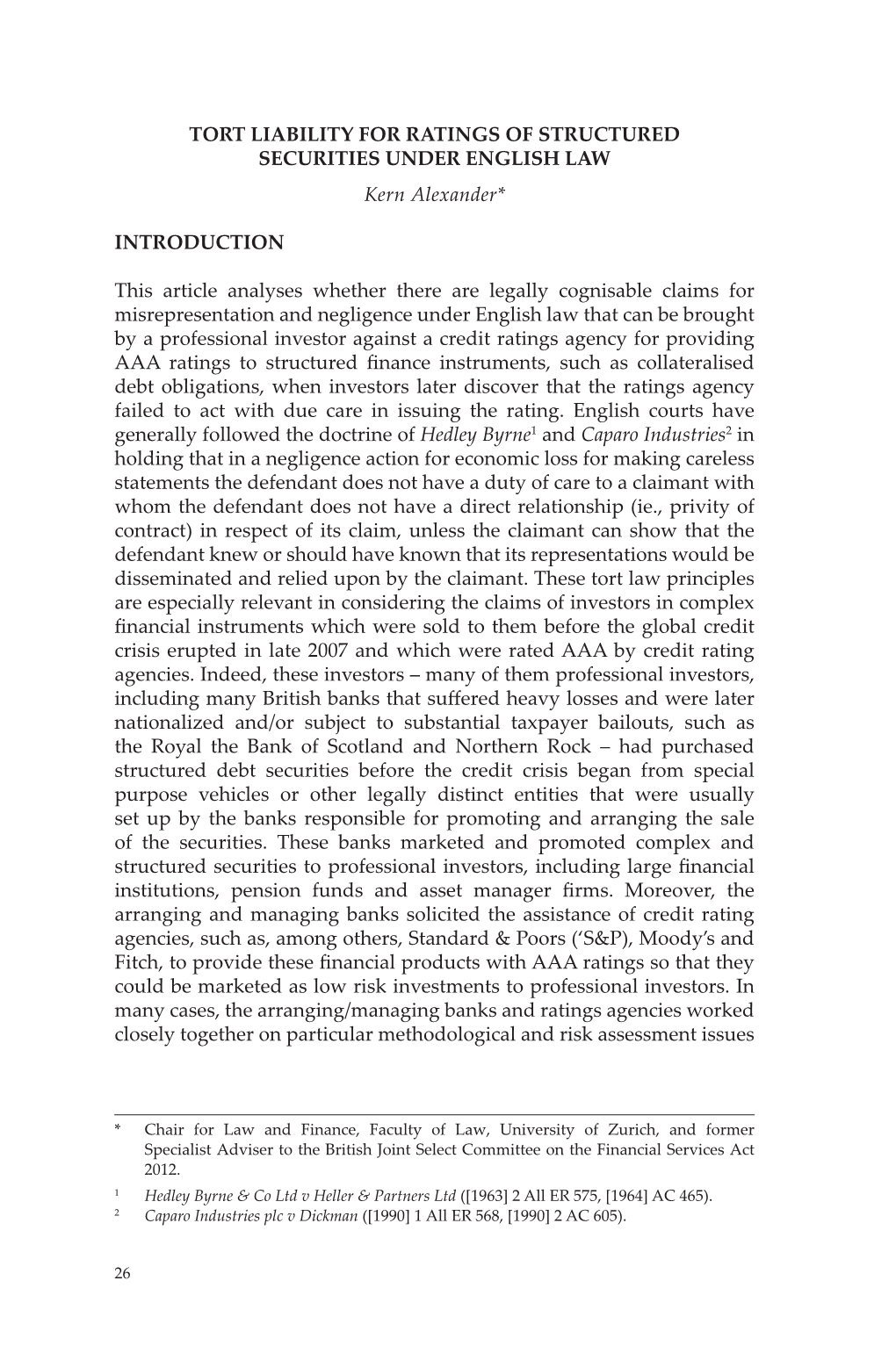 TORT LIABILITY for RATINGS of STRUCTURED SECURITIES UNDER ENGLISH LAW Kern Alexander*