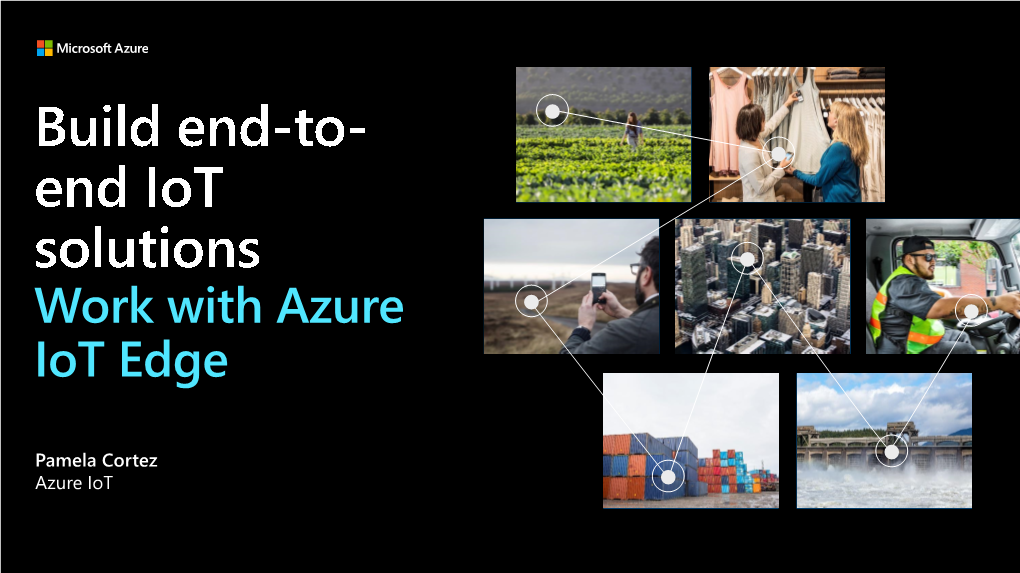 Work with Azure Iot Edge Work with Azure Iot Edge