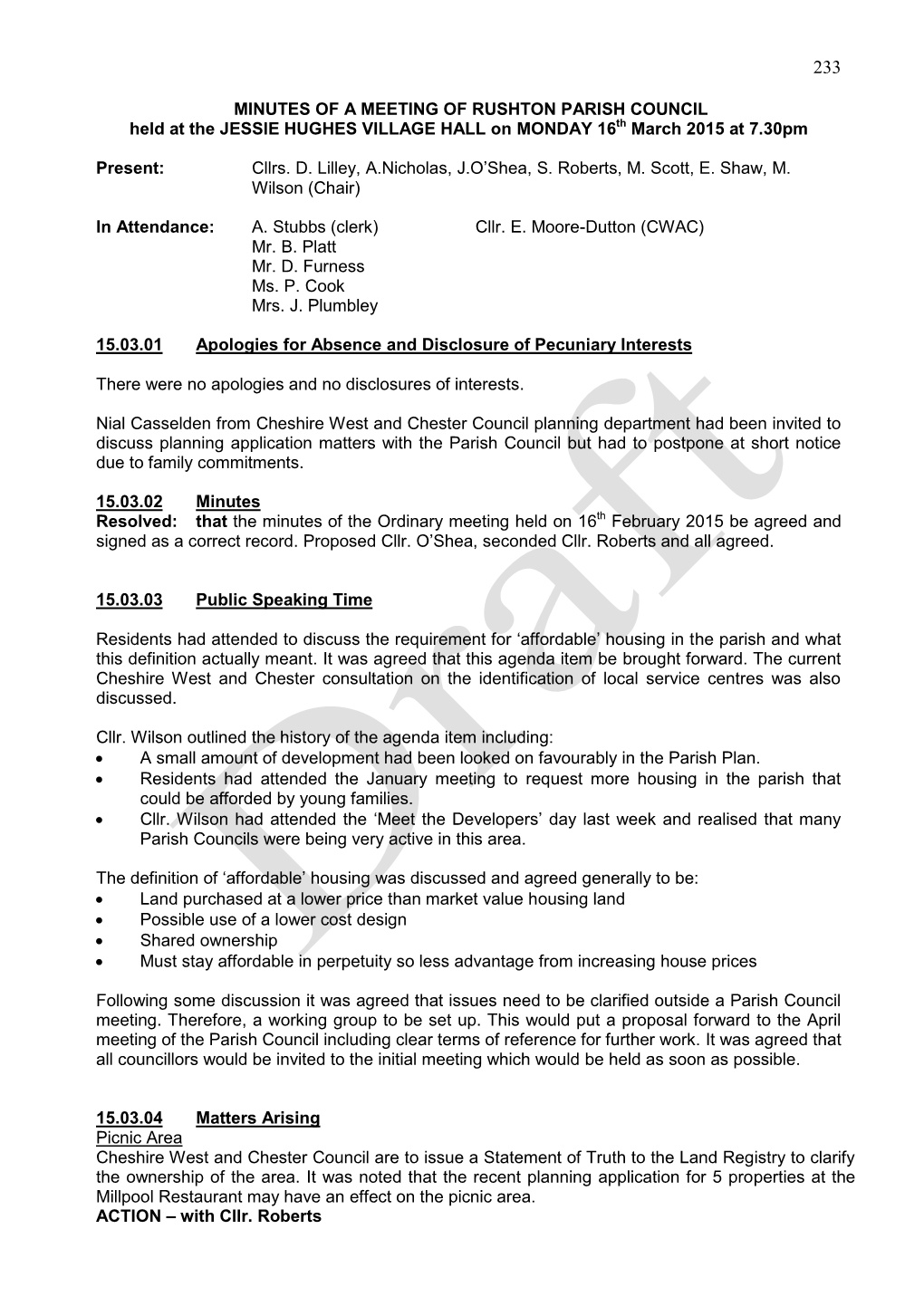 MINUTES of a MEETING of RUSHTON PARISH COUNCIL Held at the JESSIE HUGHES VILLAGE HALL on MONDAY 16Th March 2015 at 7.30Pm