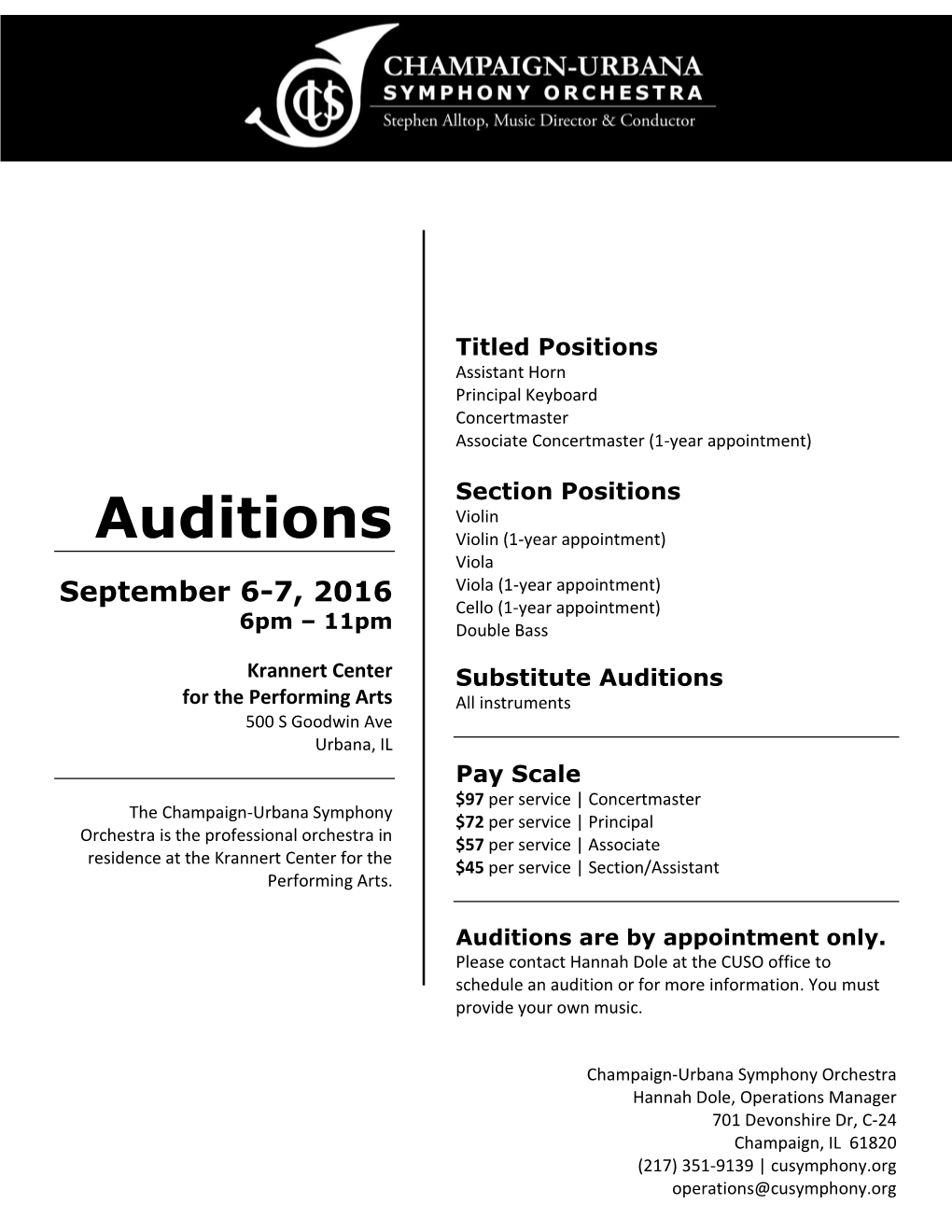 Auditions Violin (1-Year Appointment) Viola September 6-7, 2016 Viola (1-Year Appointment) Cello (1-Year Appointment) 6Pm – 11Pm Double Bass