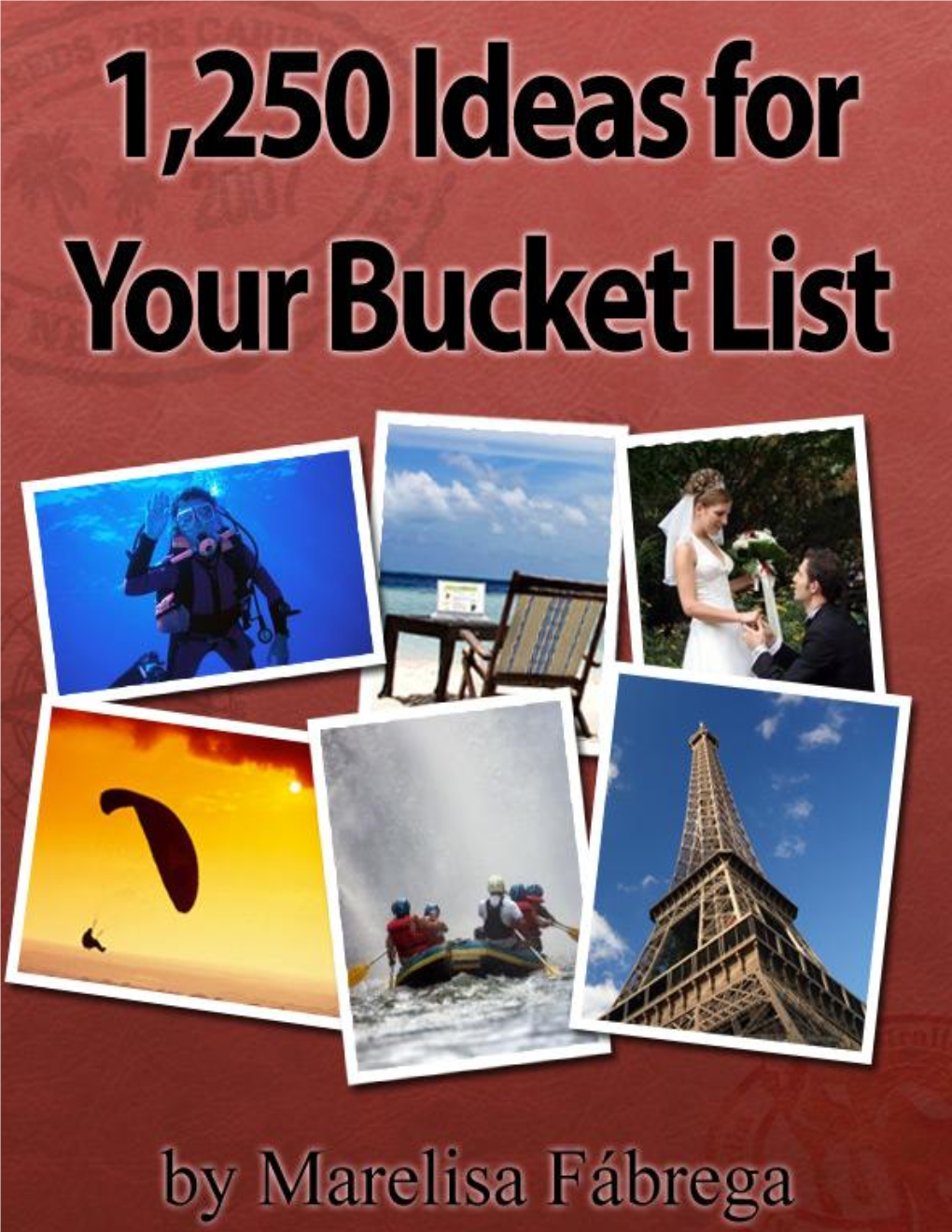 1,250 Ideas for Your Bucket List