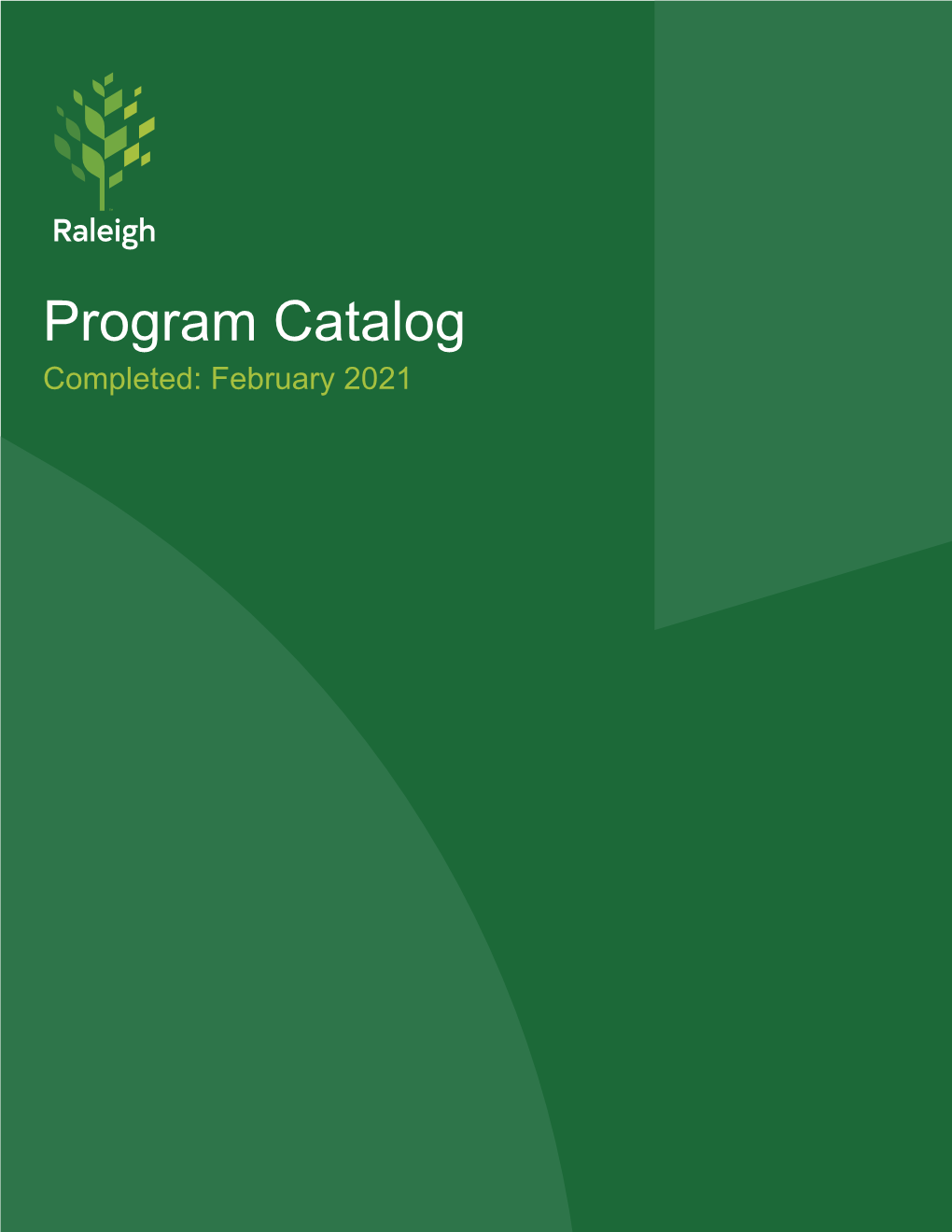 Program Catalog Completed: February 2021 Special Thanks, to City of Raleigh Employees, Who Provide the World-Class Programs, Compiled in This Report