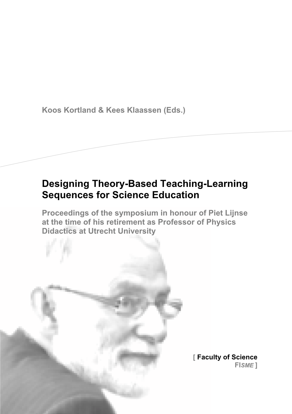 Designing Theory-Based Teaching-Learning Sequences for Science Education