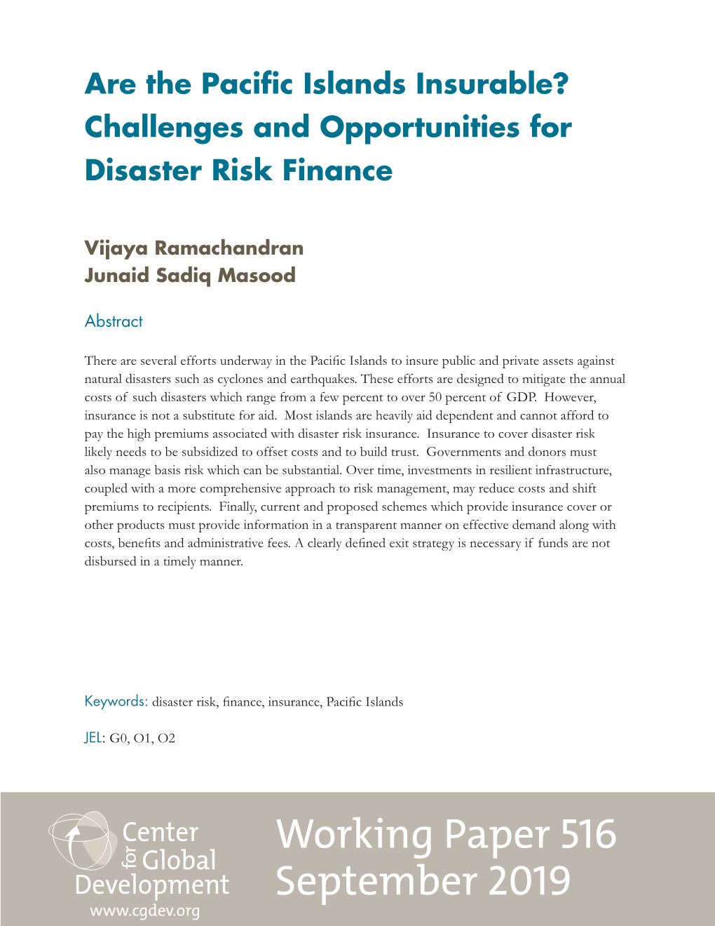 Working Paper 516 September 2019 Are the Pacific Islands Insurable? Challenges and Opportunities for Disaster Risk Finance