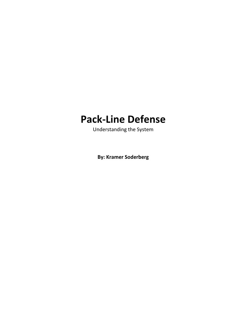 Pack-Line Defense Understanding the System