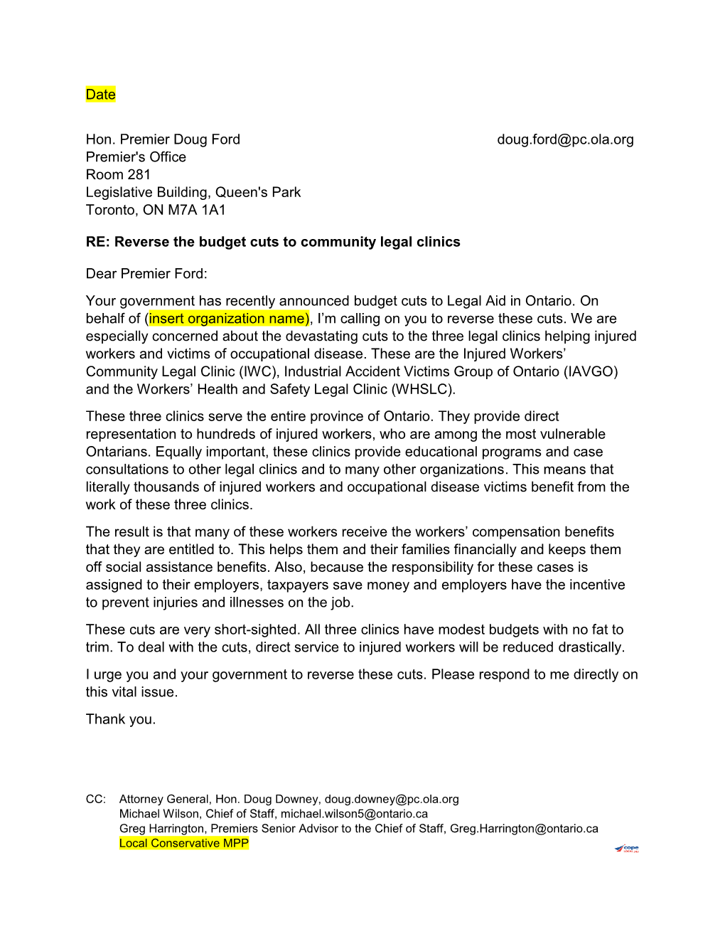 Date Hon. Premier Doug Ford Doug.Ford@Pc.Ola.Org Premier's Office Room 281 Legislative Building, Queen's Park Toronto, on M7A 1A