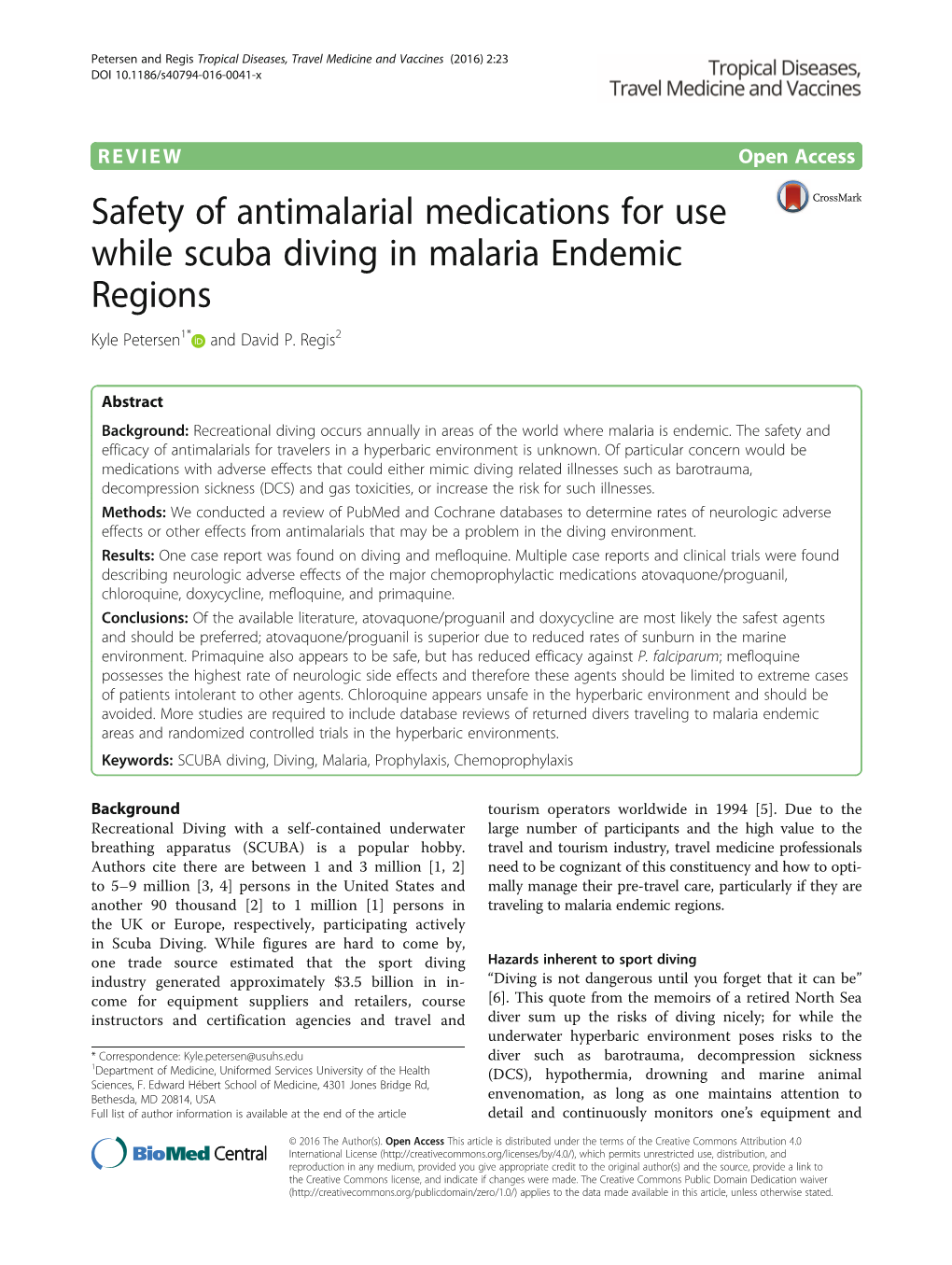 Safety of Antimalarial Medications for Use While Scuba Diving in Malaria Endemic Regions Kyle Petersen1* and David P