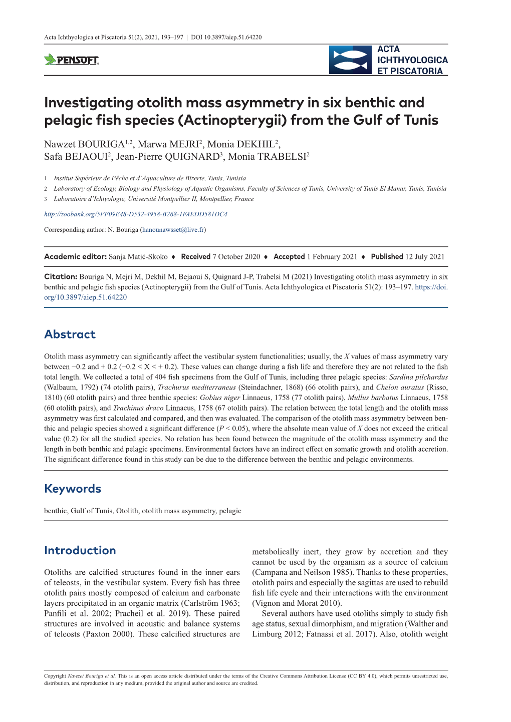 Investigating Otolith Mass Asymmetry in Six Benthic and Pelagic Fish Species (Actinopterygii) from the Gulf of Tunis