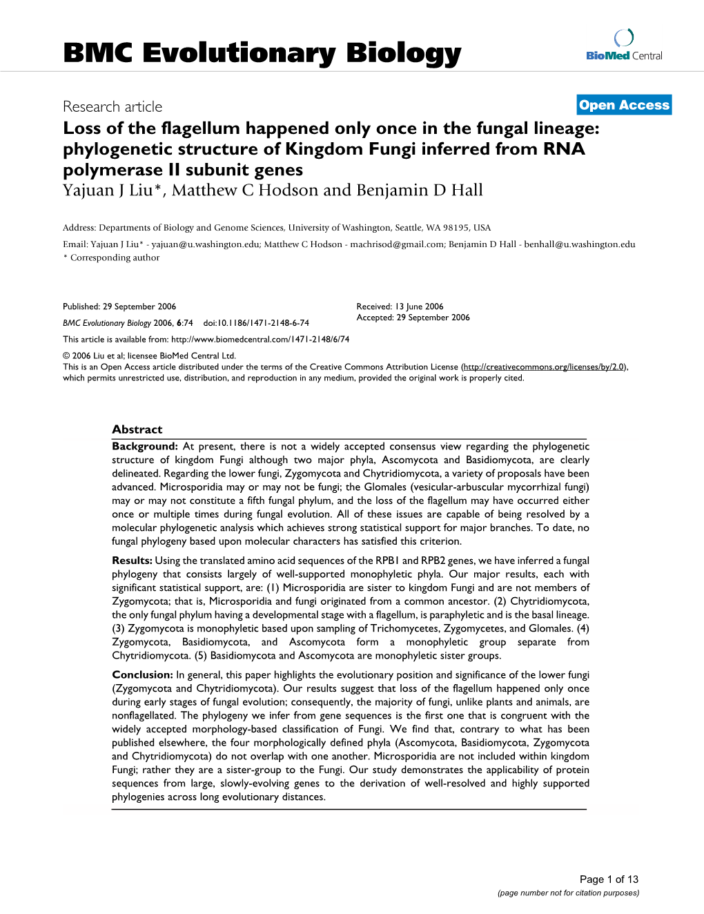 Phylogenetic Structure of Kingdom Fungi Inferred from RNA Polymerase II Subunit Genes Yajuan J Liu*, Matthew C Hodson and Benjamin D Hall