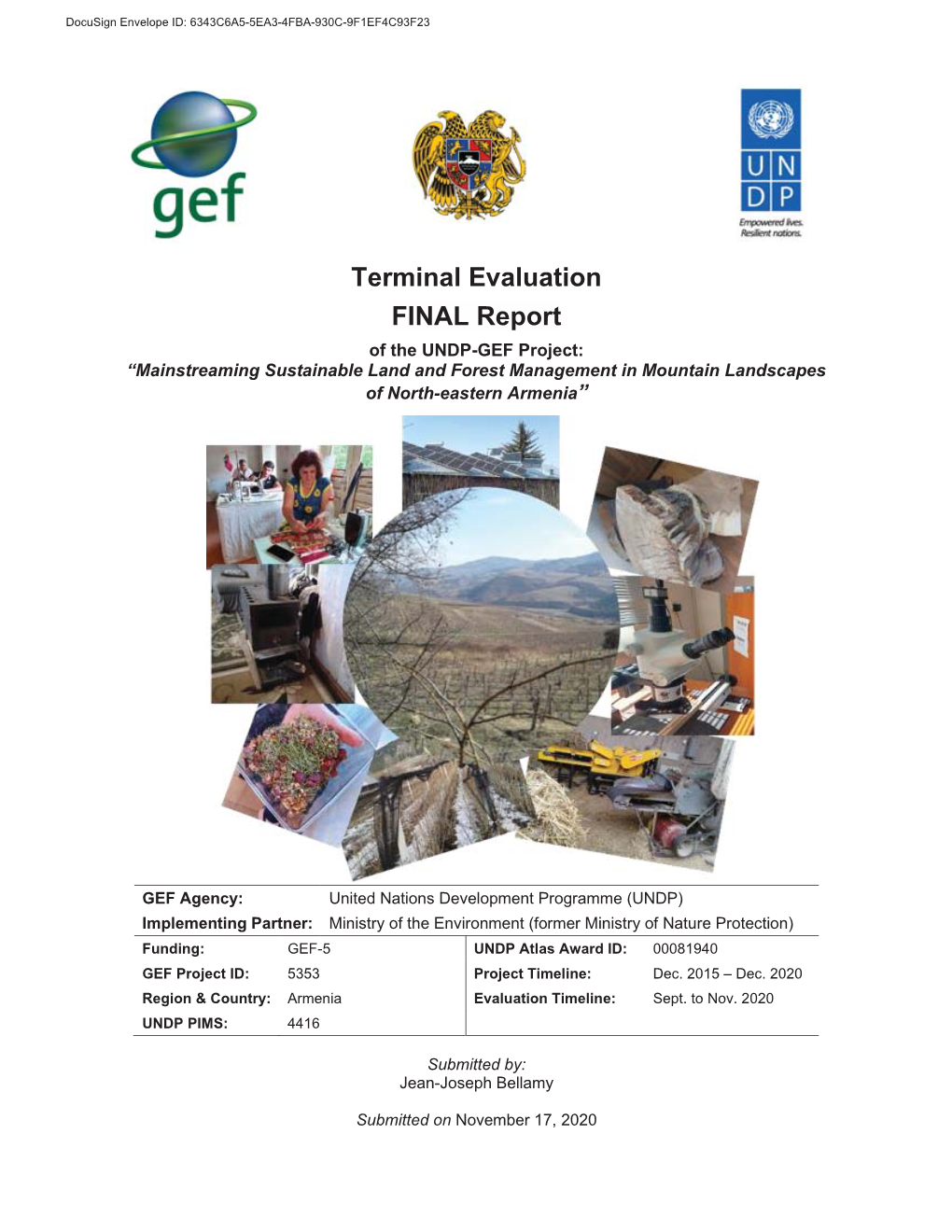 Terminal Evaluation FINAL Report of the UNDP-GEF Project: “Mainstreaming Sustainable Land and Forest Management in Mountain Landscapes of North-Eastern Armenia”