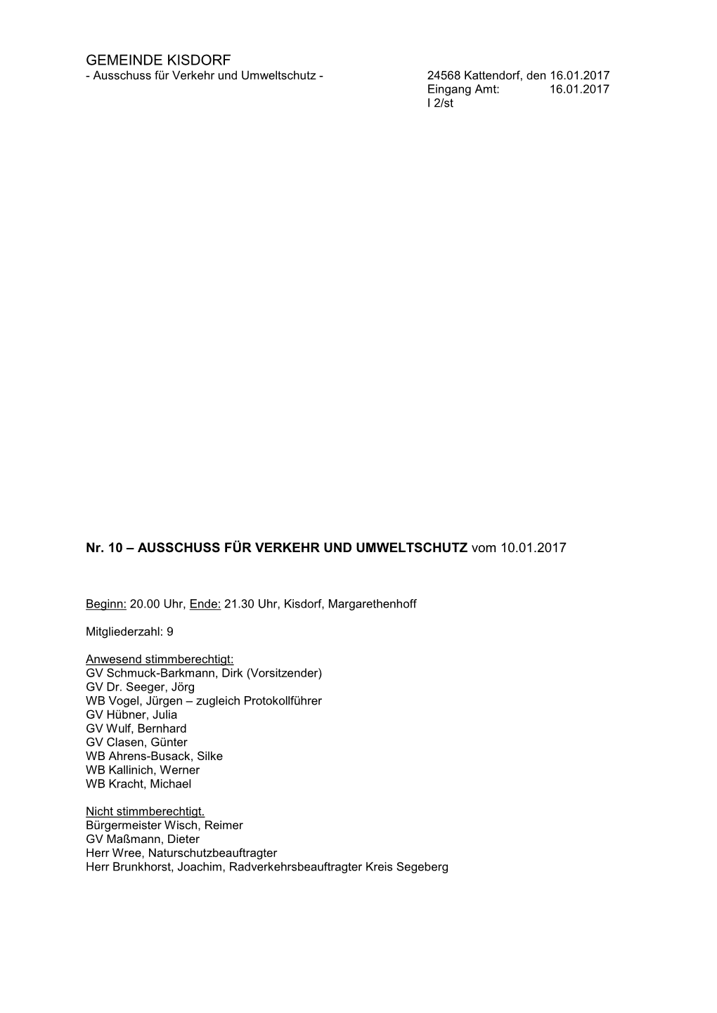 GEMEINDE KISDORF - Ausschuss Für Verkehr Und Umweltschutz - 24568 Kattendorf, Den 16.01.2017 Eingang Amt: 16.01.2017 I 2/St