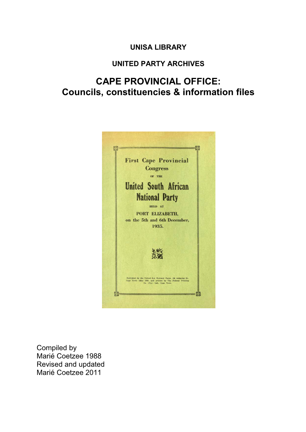 CAPE PROVINCIAL OFFICE: Councils, Constituencies & Information Files