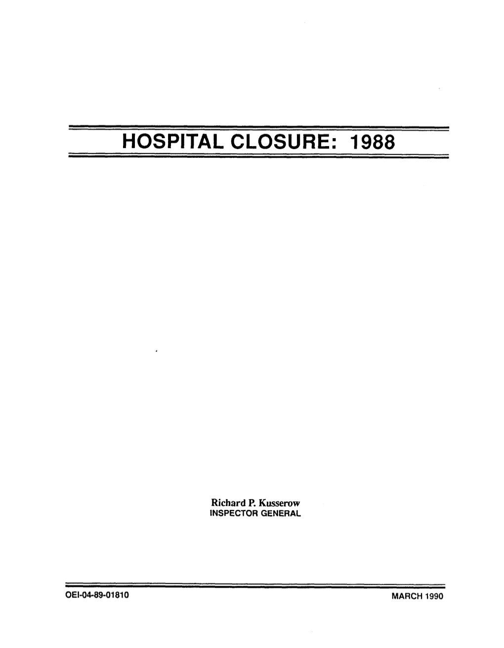Hospital Closure: 1988 (OEI-04-89-01810; 4/90)