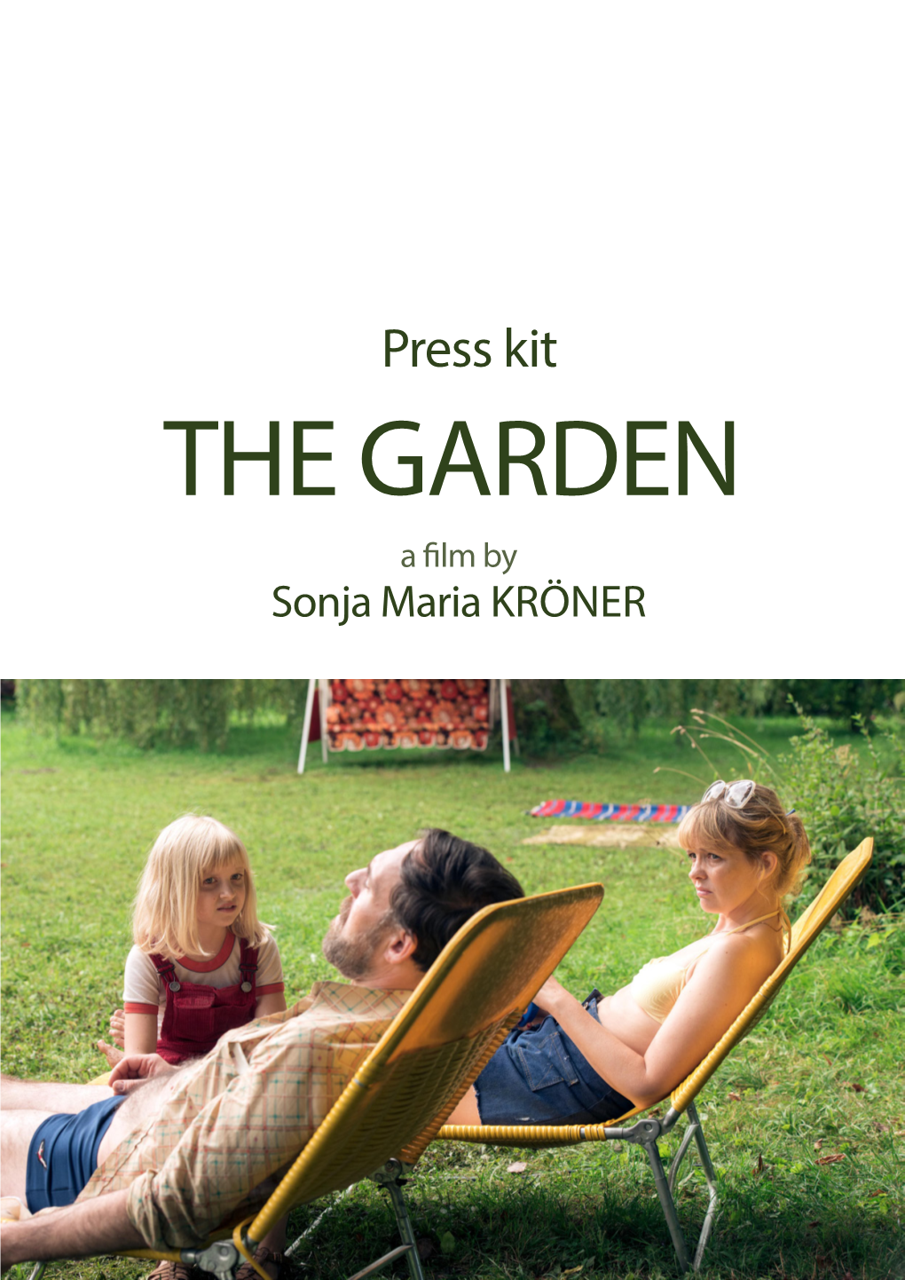 Press Kit the GARDEN a Film by Sonja Maria KRÖNER the GARDEN