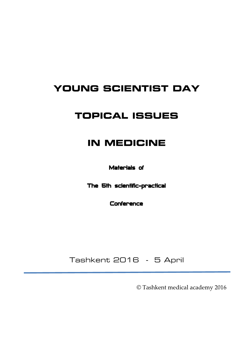 Young Scientist Day Topical Issues in Medicine