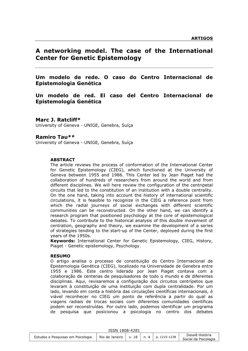 A Networking Model. the Case of the International Center for Genetic Epistemology