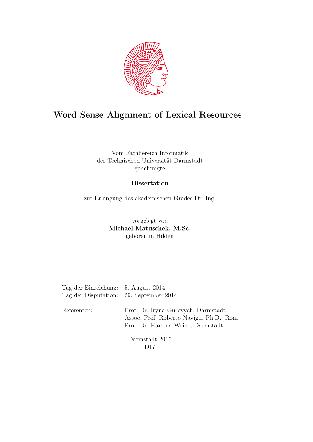 Word Sense Alignment of Lexical Resources
