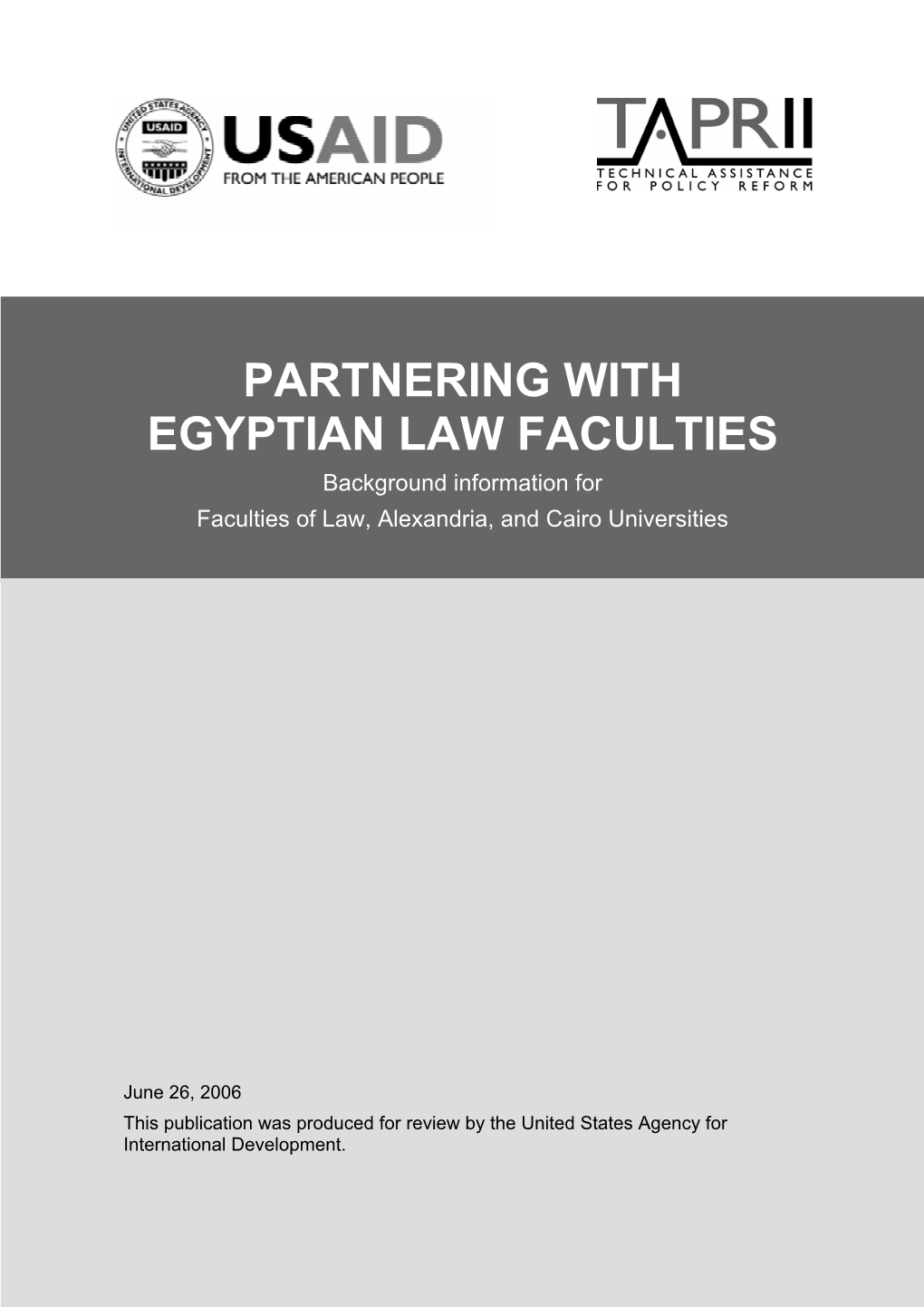 PARTNERING with EGYPTIAN LAW FACULTIES Background Information for Faculties of Law, Alexandria, and Cairo Universities