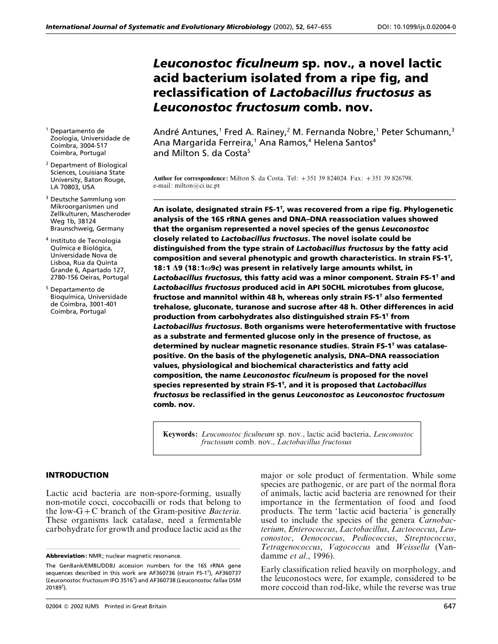 Leuconostoc Ficulneum Sp. Nov., a Novel Lactic Acid Bacterium Isolated from a Ripe ﬁg, and Reclassiﬁcation of Lactobacillus Fructosus As Leuconostoc Fructosum Comb