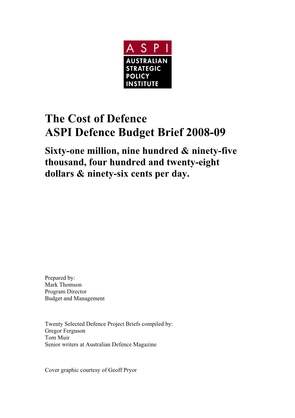 The Cost of Defence: ASPI Budget Brief 2008-09