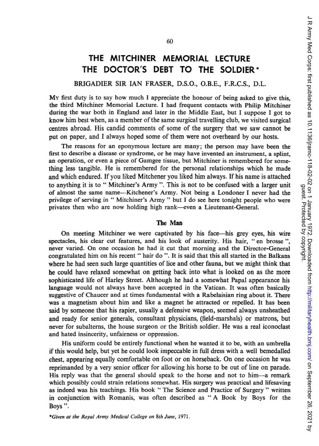 I Fraser. the Mitchiner Memorial Lecture: the Doctor's Debt to The