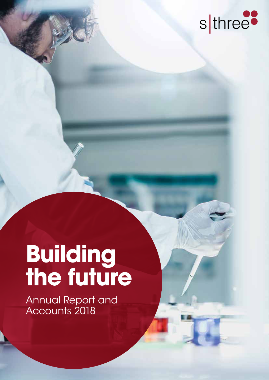 Building the Future Annual Report and Accounts 2018 Sthree at a Glance