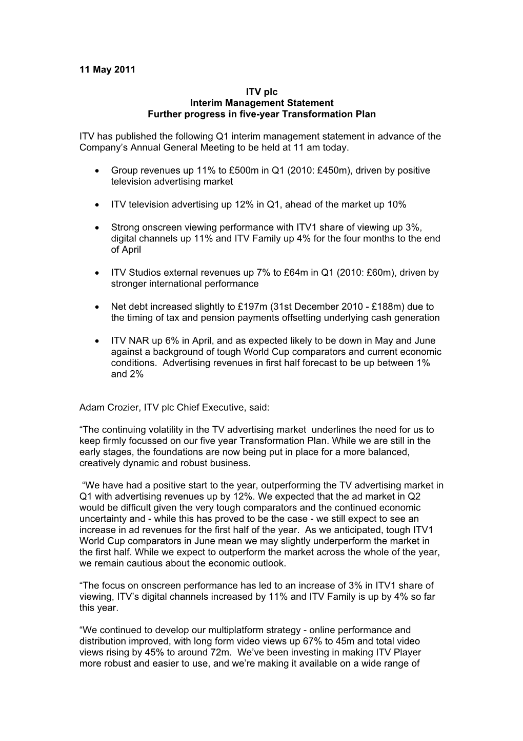 11 May 2011 ITV Plc Interim Management Statement Further