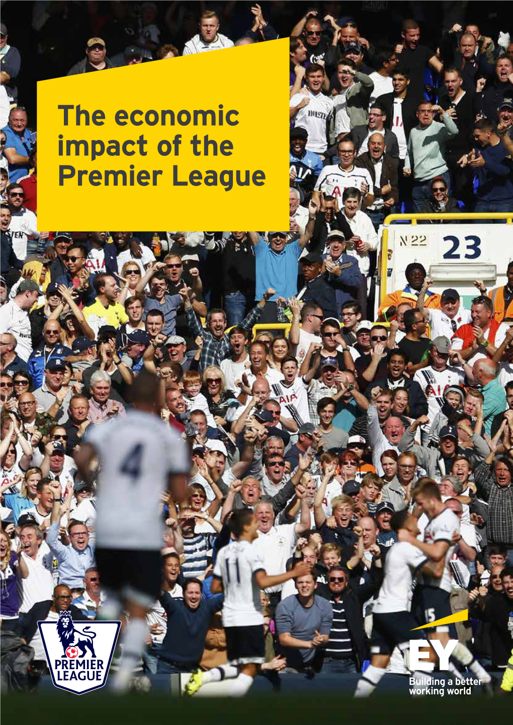 The Economic Impact of the Premier League Executive Summary