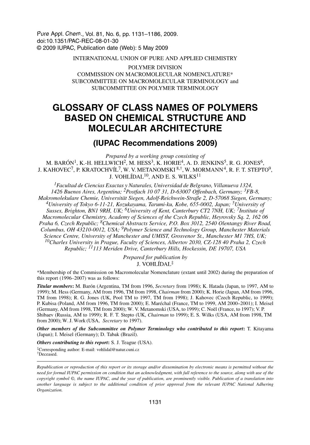 GLOSSARY of CLASS NAMES of POLYMERS BASED on CHEMICAL STRUCTURE and MOLECULAR ARCHITECTURE (IUPAC Recommendations 2009)