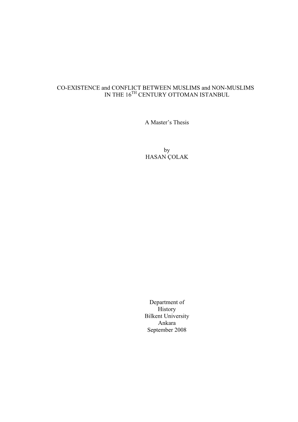 CO-EXISTENCE and CONFLICT BETWEEN MUSLIMS and NON-MUSLIMS in the 16TH CENTURY OTTOMAN ISTANBUL