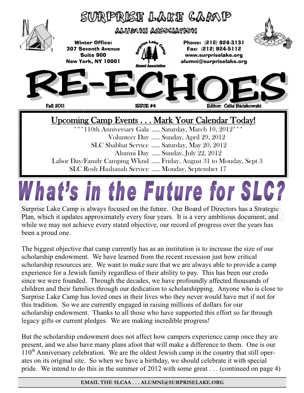 Fall 2011 ISSUE #4 Editor: Celia Baczkowski Upcoming Camp Events