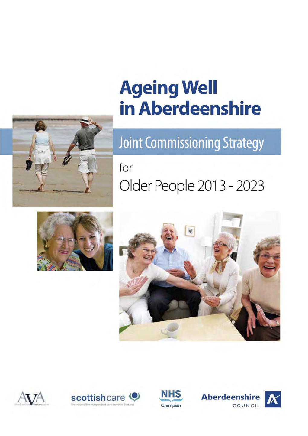 Joint Commissioning Strategy for Older People 'Ageing Well In