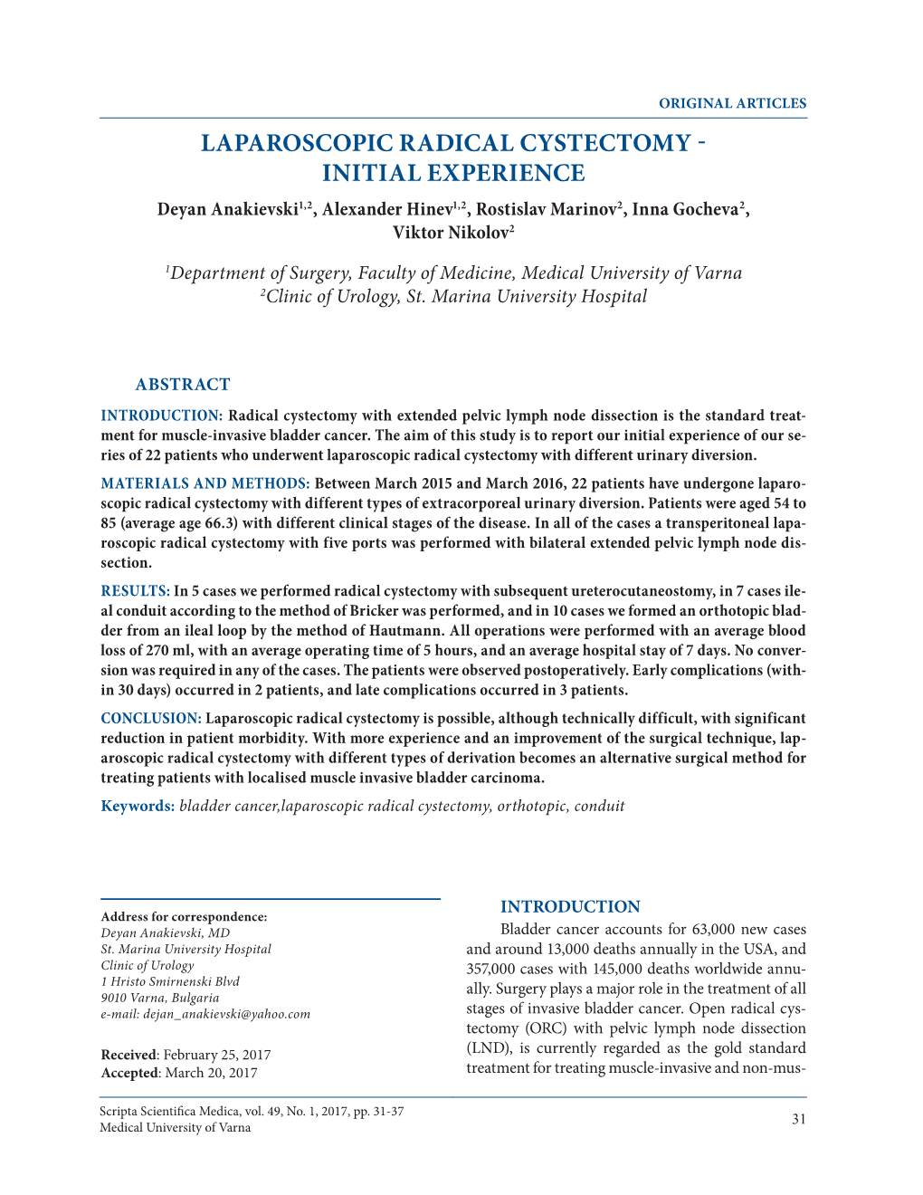 Laparoscopic Radical Cystectomy Initial Experience