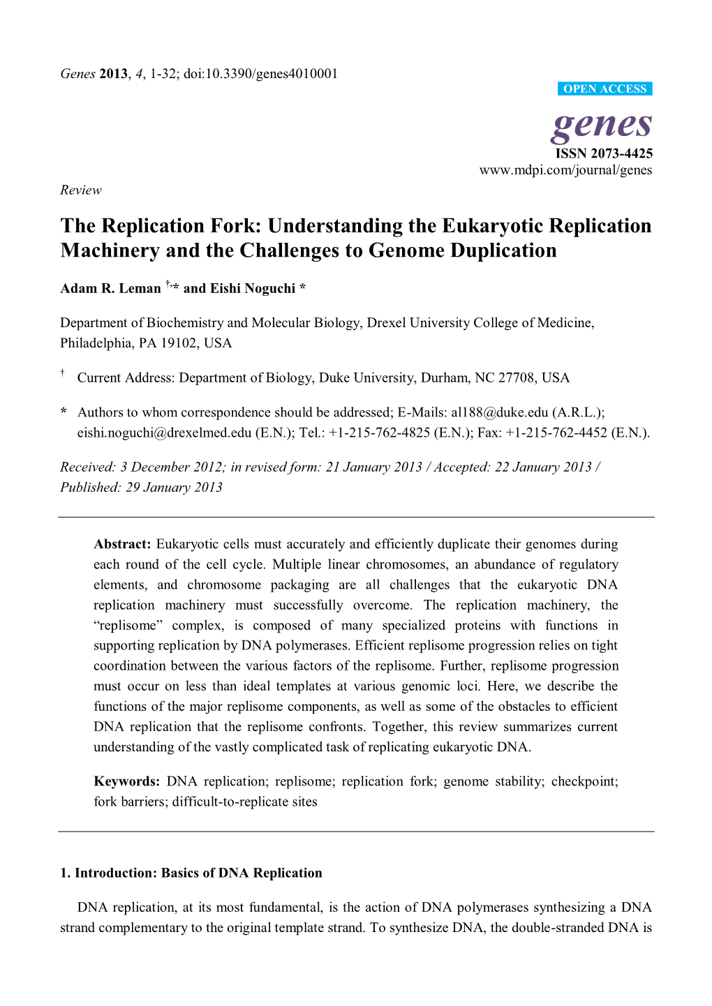 The Replication Fork: Understanding the Eukaryotic Replication Machinery and the Challenges to Genome Duplication