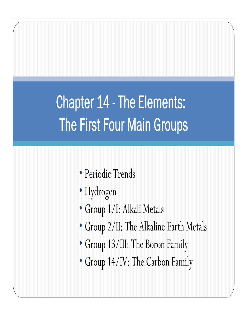 Chapter 14 - the Elements: the First Four Main Groups